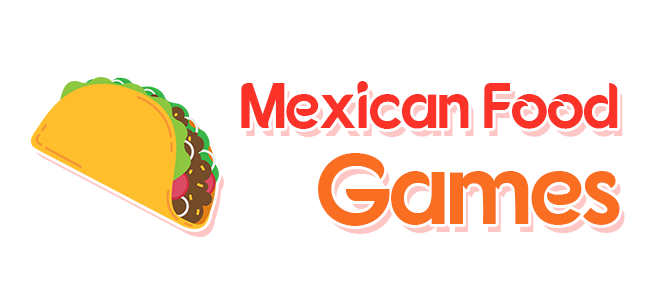 Mexican Food Games.