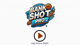 bank-shot-pro game.