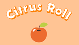 citrus-roll game.