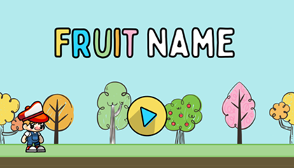 Fruit Name Game.