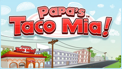 Papa's Taco Mia Game.